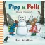 Pipp és Polli - Hurrá, havazik! - Axel Scheffler