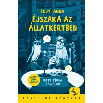 Éjszaka az állatkertben - Bojti Anna