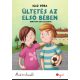Ültetés az első bében - Igaz Dóra