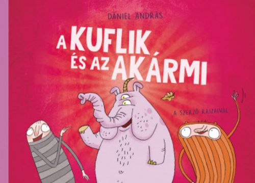 A kuflik és az Akármi - Dániel András