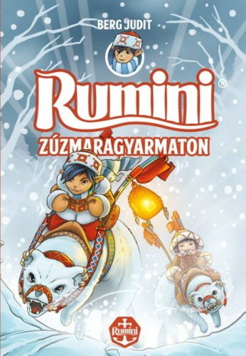 Rumini Zúzmaragyarmaton - Puha - Berg Judit