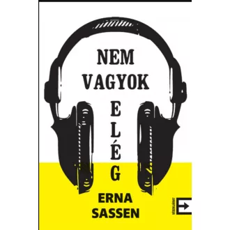 Nem vagyok elég - Erna Sassen