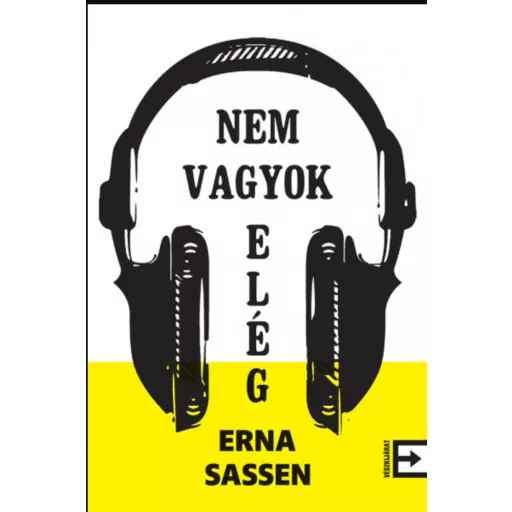 Nem vagyok elég - Erna Sassen