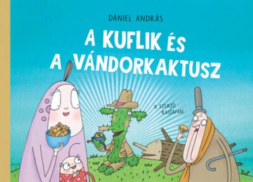 A kuflik és a vándorkakatusz - Dániel András