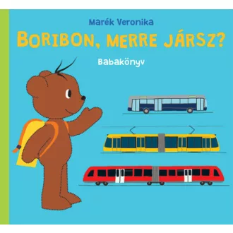 Boribon, merre jársz? - Marék Veronika