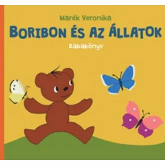 Boribon és az állatok - Babakönyv - Marék Veronika