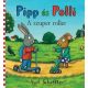 Pipp és Polli - A szuper roller - Axel Scheffler