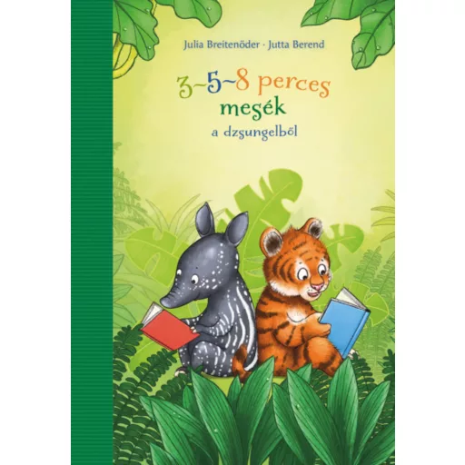 3-5-8 perces mesék a dzsungelből - Julia Breitenöder