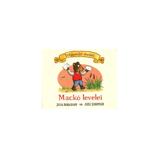 Tölgyerdő meséi - Mackó levelei - Julia Donaldson (keménylapos)