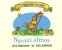 Tölgyerdő meséi - Nyuszi álmos - Julia Donaldson (keménylapos)