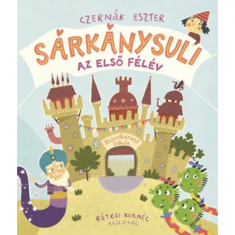 Sárkánysuli - Az első félév - Czernák Eszter