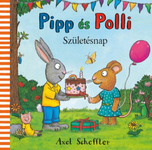 Pipp és Polli - Születésnap - Axel Scheffler