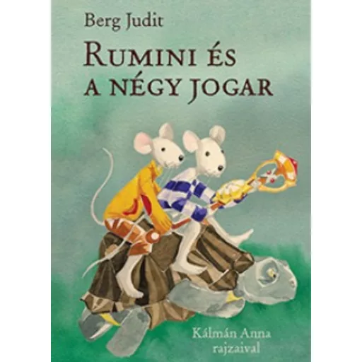 Rumini és a négy jogar - Berg Judit (keményfedeles)