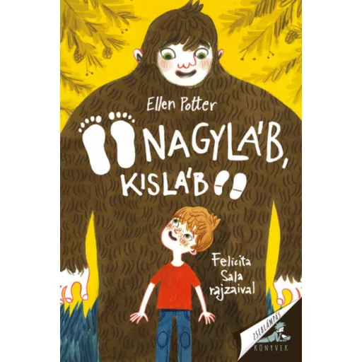 Nagyláb, Kisláb - Ellen Potter
