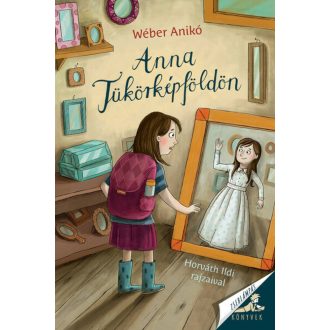 Anna Tükörképföldön - Wéber Anikó