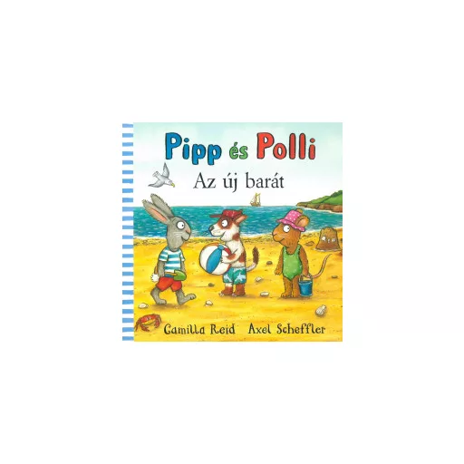 Pipp és Polli - Az új barát - Camilla Reid