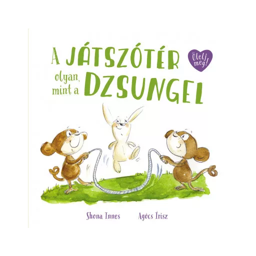 A játszótér olyan, mint a dzsungel - Shona Innes