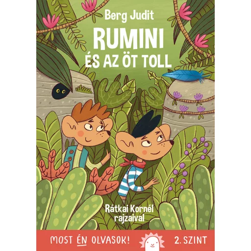 Rumini és az öt toll - Most én olvasok! 2. szint - Berg Judit