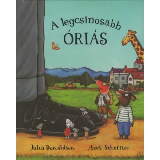   A legcsinosabb óriás - Julia Donaldson (keményfedeles, puha lapos)