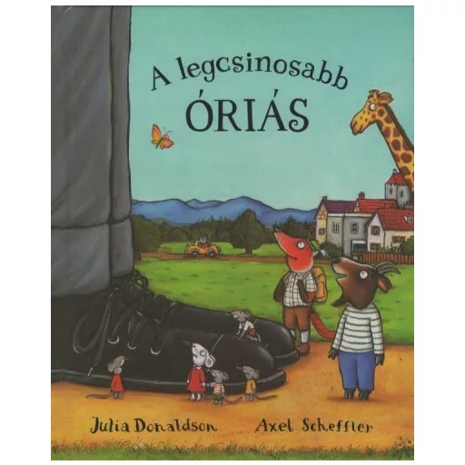 A legcsinosabb óriás - Julia Donaldson (keményfedeles, puha lapos)