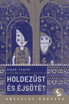 Holdezüst és éjsötét - Rojik Tamás