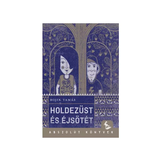 Holdezüst és éjsötét - Rojik Tamás
