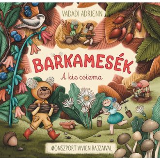 Barkamesék - A kis csizma - Vadadi Adrienn