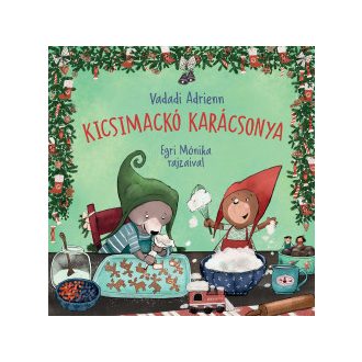 Kicsimackó karácsonya - Vadadi Adrienn