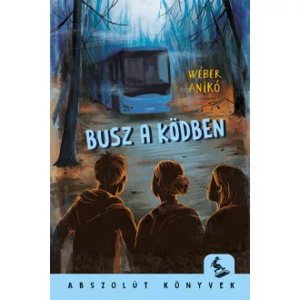 Busz a ködben - Wéber Anikó