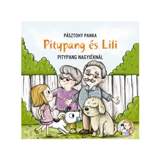 Pitypang a nagyiéknál - Pásztohy Panka