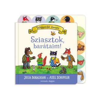 Sziasztok, barátaim! - Julia Donaldson