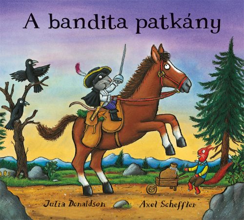 A bandita patkány (puhalapos) - Julia Donaldson