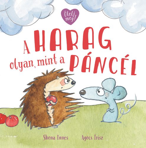 A harag olyan, mint a páncél - Shona Innes