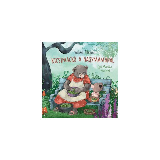 Kicsimackó a nagymamánál - Vadadi Adrienn