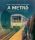 A metró - A fúrópajzstól a mozaikcsemépig - Kovács Tamás György