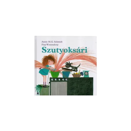 Szutyoksári - Annie M. G. Schmidt