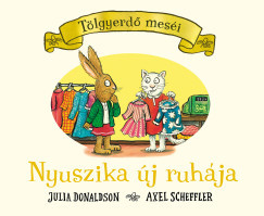 Nyuszika új ruhája - Julia Donaldson