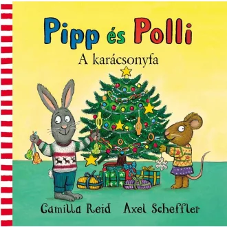 Pipp és Polli - A karácsonyfa - Axel Scheffler