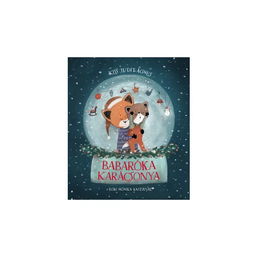 Babaróka karácsonya - Kiss Judit Ágnes