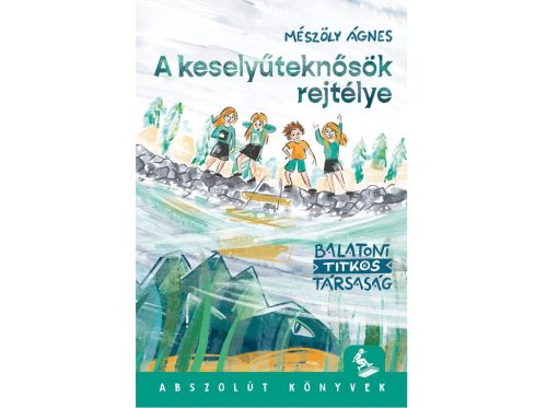 A keselyűteknősök rejtélye - Balatoni Titkos Társaság - Mészöly Ágnes