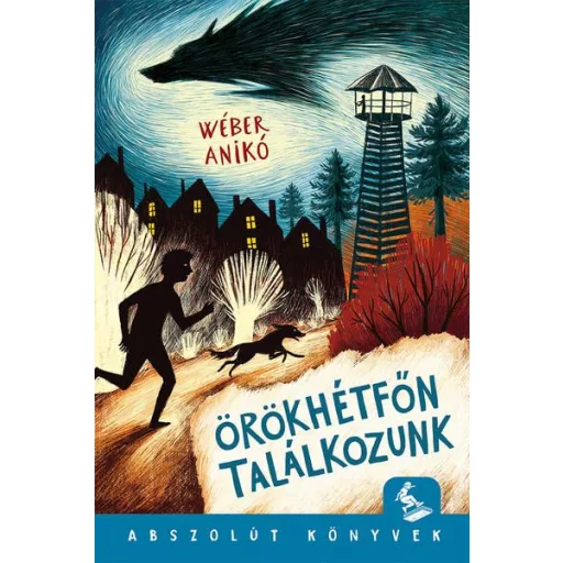 Örökhétfőn találkozunk - Abszolút könyvek - Wéber Anikó