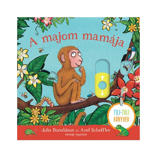 A majom mamája - Julia Donaldson