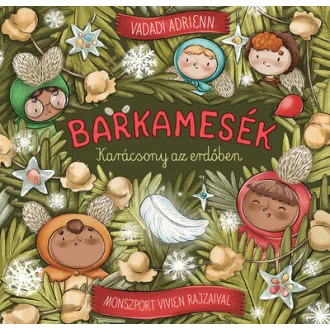 Barkamesék - Karácsony az erdőben - Vadadi Adrienn