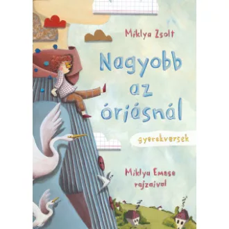 Nagyobb az óriásnál - Miklya Zsolt