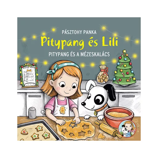 Pitypang és a mézeskalács - Pásztohy Panka