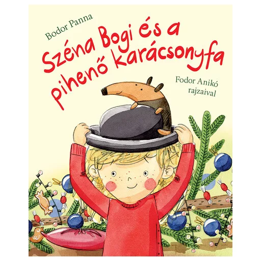 Széna Bogi és a pihenő karácsonyfa - Bodor Panna