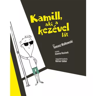 Kamil, aki a kezével lát - Tomasz Malkowski