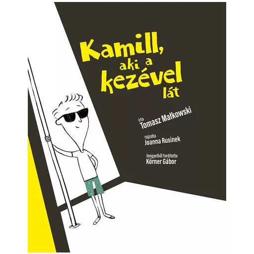 Kamil, aki a kezével lát - Tomasz Malkowski
