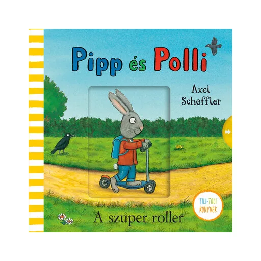 Pipp és Polli - A szuper roller - Axel Scheffler