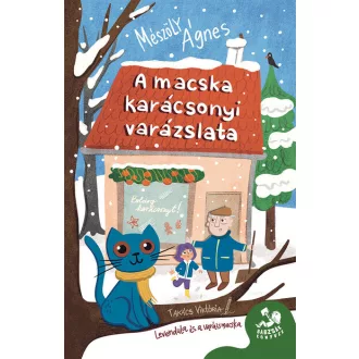 A macska karácsonyi varázslata - Mészöly Ágnes